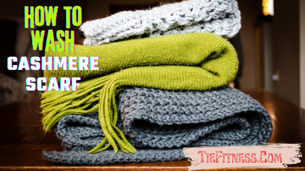 how to wash cashmere scarf